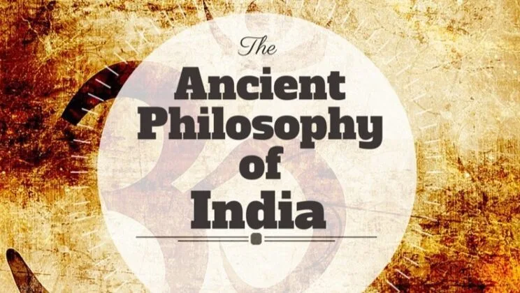 The Wisdom of Ancient Indian Philosophers: Insights and Lessons for Modern Life