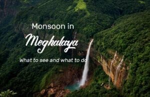 Meghalaya Monsoon Escapade: Nature, Culture, and Thrills