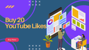 Buy 20 YouTube Likes 7 Best Sites To Buy 20 YouTube Likes