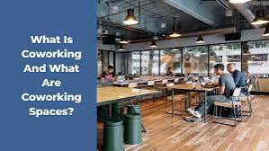What Is Co-Working? All You Need To Know About Coworking Spaces!