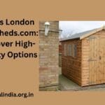Sheds London iLikeSheds.com : Discover High-Quality Options https://lavender-porpoise-120207.hostingersite.com